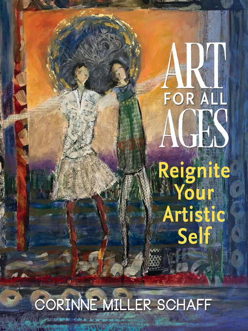 Title details for Art For All Ages by Corinne Miller Schaff - Available